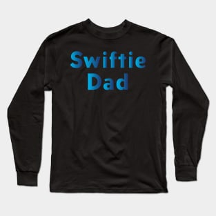 swiftie Dad Long Sleeve T-Shirt